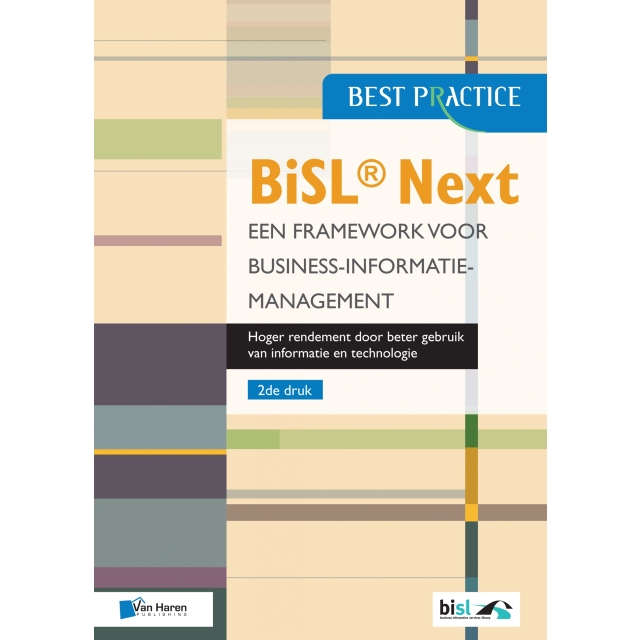 BiSL Next Een framework voor Business informatiemanagement de druk