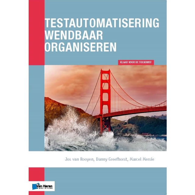 Testautomatisering wendbaar organiseren