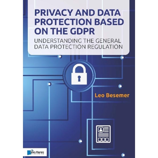 Privacy and Data Protection based on the GDPR paperback